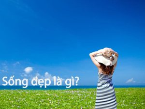 Thế nào là sống đẹp